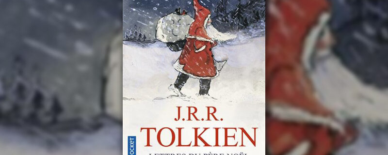 Critique de Nayla, « Lettres du Père Noël », de J.R.R. Tolkien