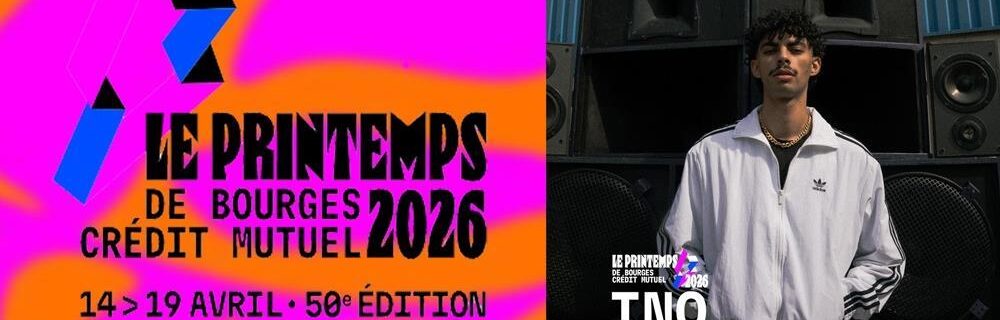 Bourges – Printemps de Bourges : des places à gagner pour la soirée du 17 avril !