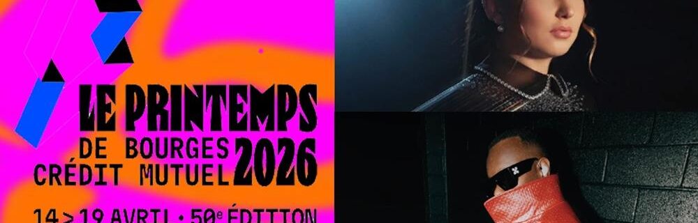 Bourges – Printemps de Bourges : des places à gagner pour la soirée du 19 avril !