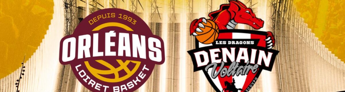 Orléans Loiret Basket – Denain