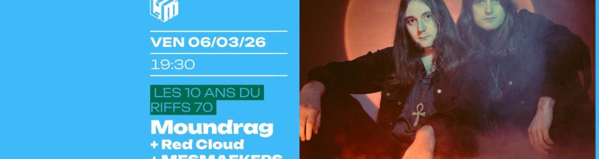 MOUNDRAG + RED CLOUD + MESMAEKERS