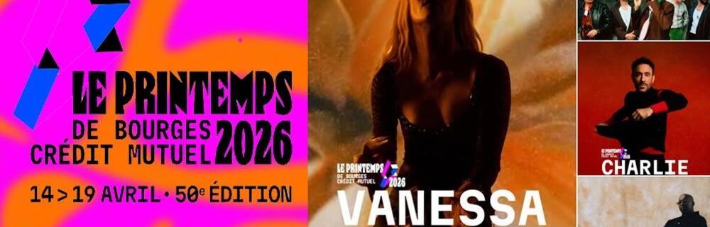 Bourges – Printemps de Bourges : des places à gagner pour la soirée du 15 avril !