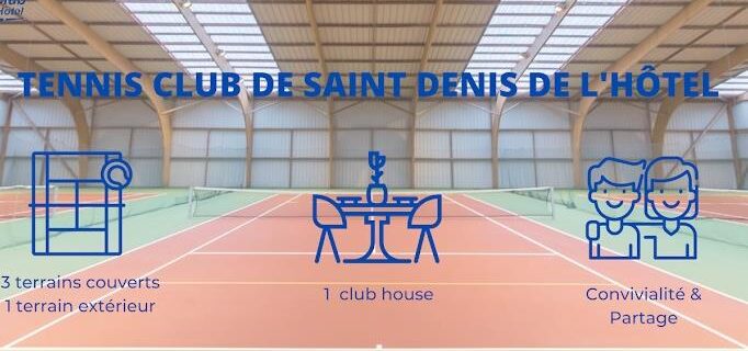 TENNIS CLUB ST DENIS DE L&rsquo;HOTEL