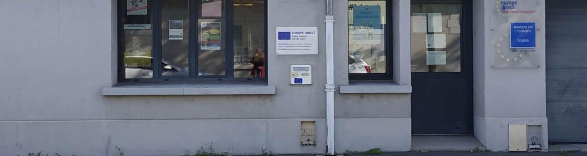 Maison de l&rsquo;Europe Tours Centre Val de Loire