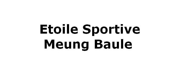 ETOILE SPORTIVE MEUNG BAULE