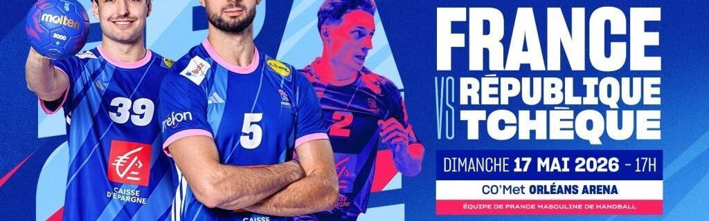 Orléans – France vs Rép. Tchèque – Match de qualification mondial 2027 / Des places à gagner !