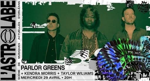 Orléans – Concert PARLOR GREENS + KENDRA MORRIS + TAYLOR WILLIAMS / 4 places à gagner