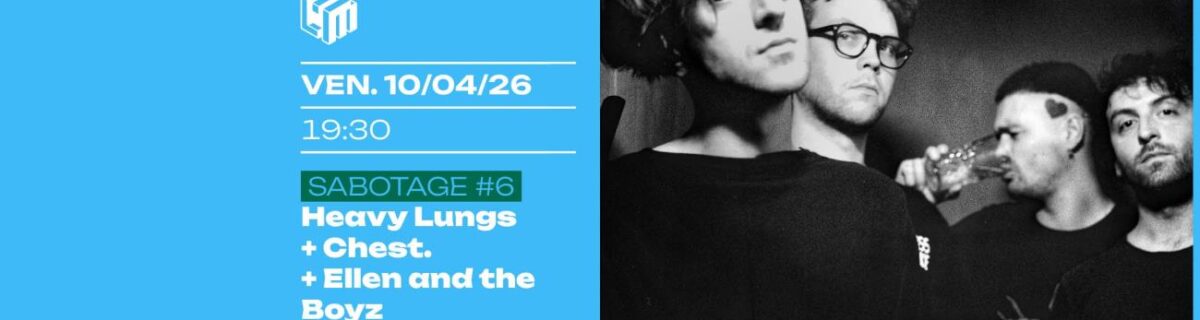 HEAVY LUNGS + CHEST. + ELLEN AND THE BOYZ (RELEASE PARTY !)