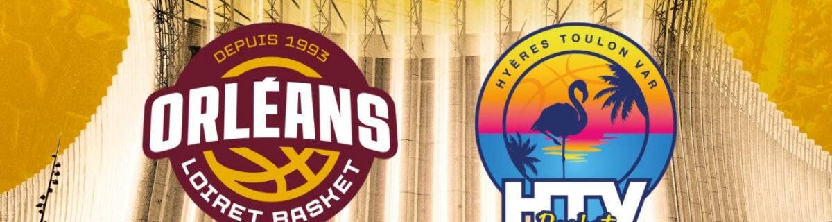 Orléans Loiret Basket – Hyères-Toulon