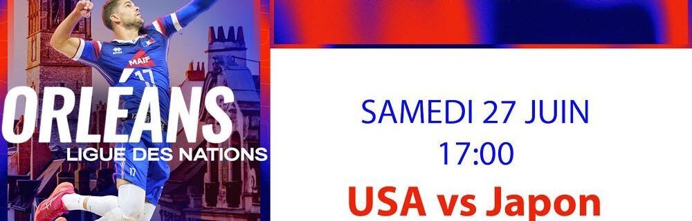 Orléans – VOLLEYBALL NATIONS LEAGUE  / Des places à gagner pour USA vs JAPON