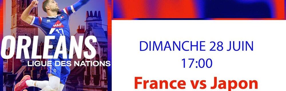 Orléans – VOLLEYBALL NATIONS LEAGUE  / Des places à gagner pour FRANCE vs JAPON