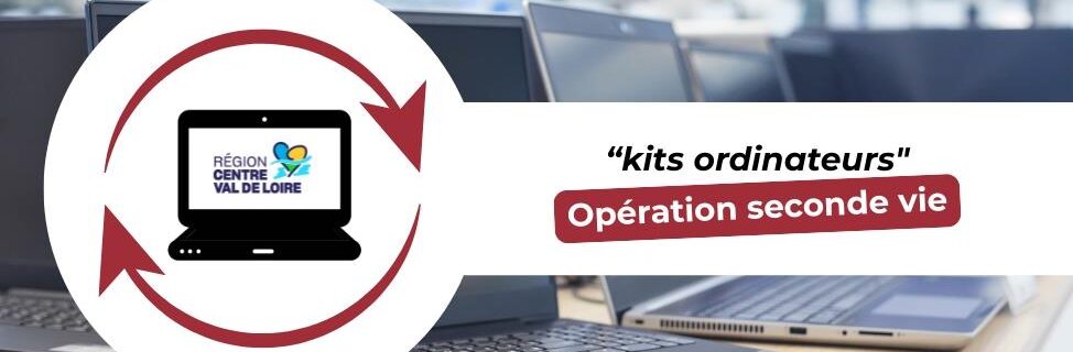 Région – Opération « Seconde vie des kits ordinateurs »