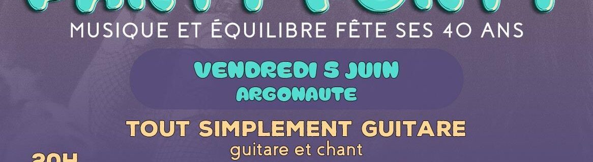 Orléans – Forty Party : plein de concert à l&rsquo;Argonaute !